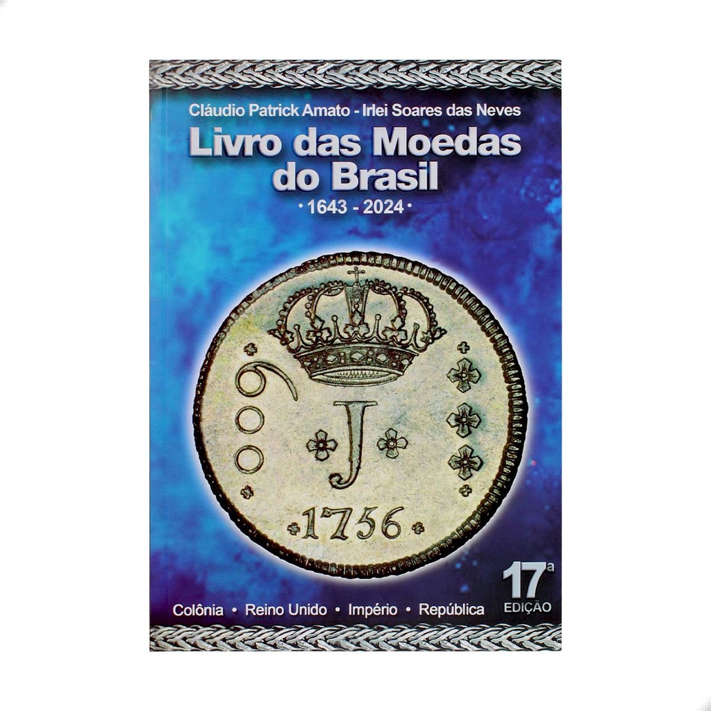 Catálogo de Moedas do Brasil Amato Irlei 2024 17ª Edição