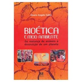 Bioética e Meio Ambiente - da Matança de Alvaro Angelo Salles 7321429