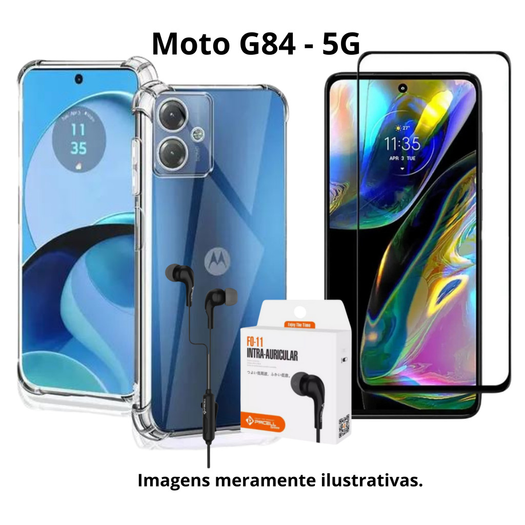 Kit para Moto G84 - Capa Transparente + Pelicula 3D + Fone com fio para Motorola