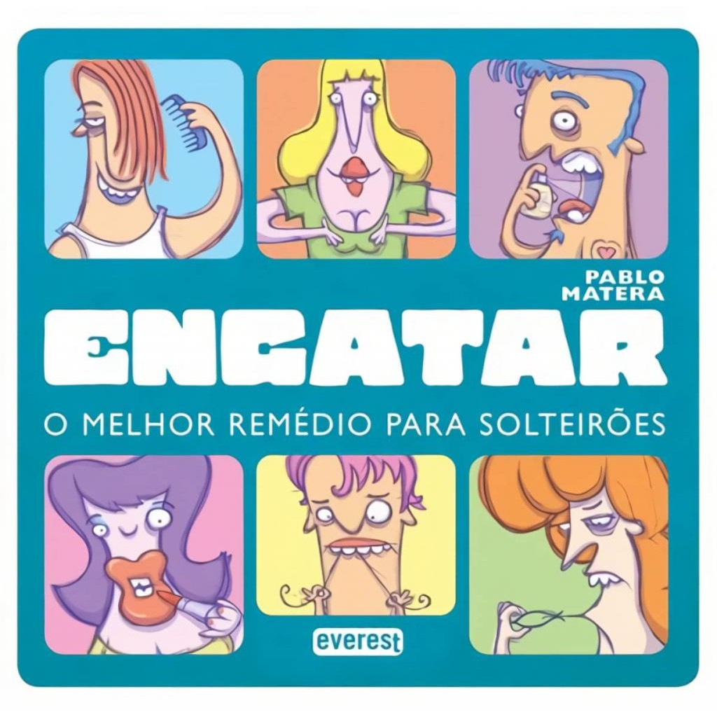 Livro: Engatar: O melhor remédio para solteirões Autor: Pablo Matera (Novo, Lacrado)