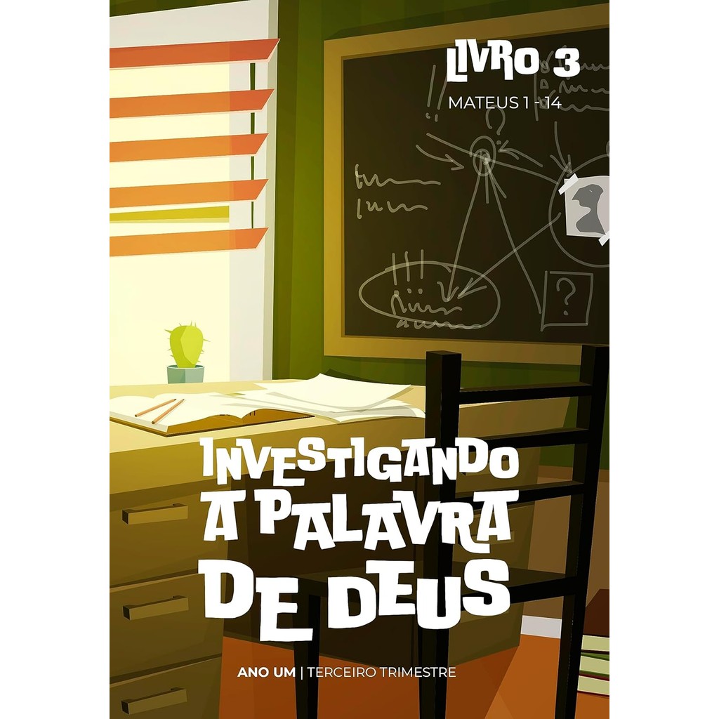Investigando a Palavra de Deus, Livro 3 | John C. Kwasny