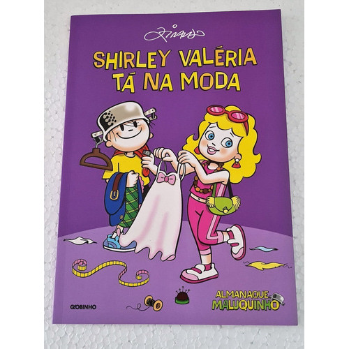 Almanaque Maluquinho 7 Shirley Valéria Tá Na Moda Globo 2010