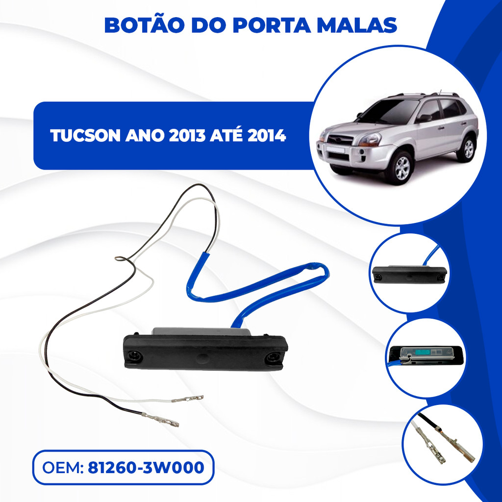 Botão Fechadura Elétrica Abertura Porta Malas Compatível Com Hyundai Tucson 2013 2014 2015