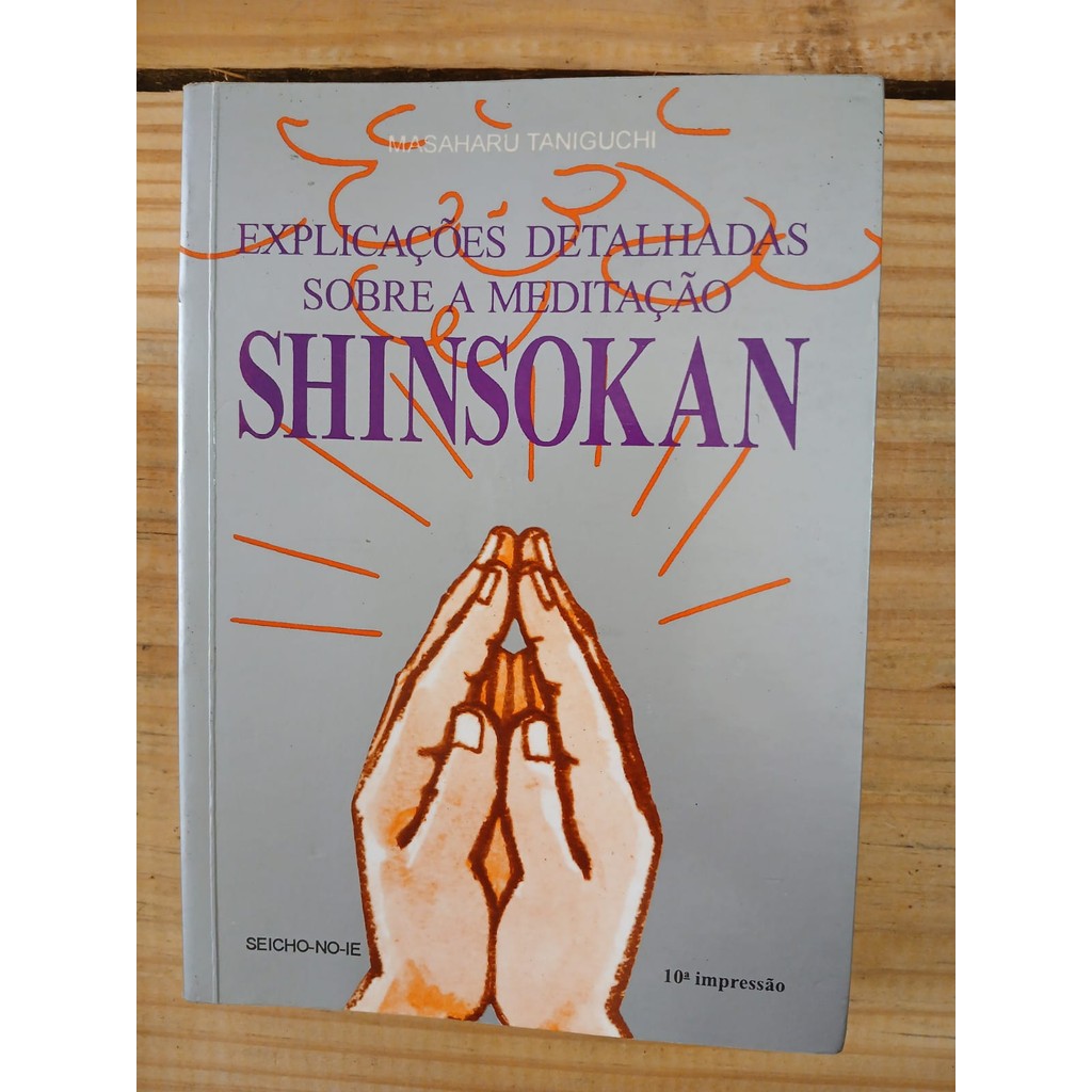 Imagem Explicações Detalhadas Sobre A Meditação Shinsokan de Masaharu Taniguchi 7346411