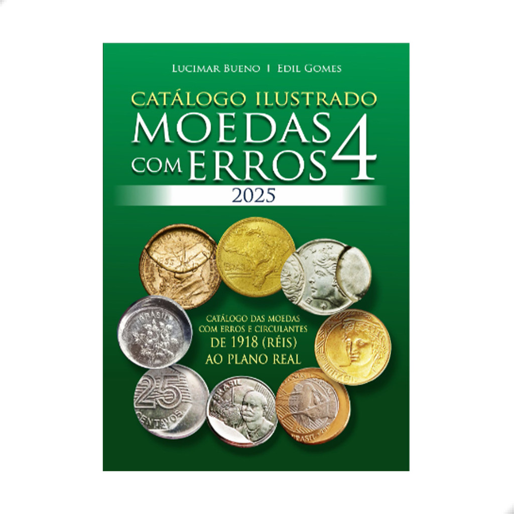 Catálogo de Moedas Erros Brasil 1918-2024 Lucimar Edil 4ª Ed