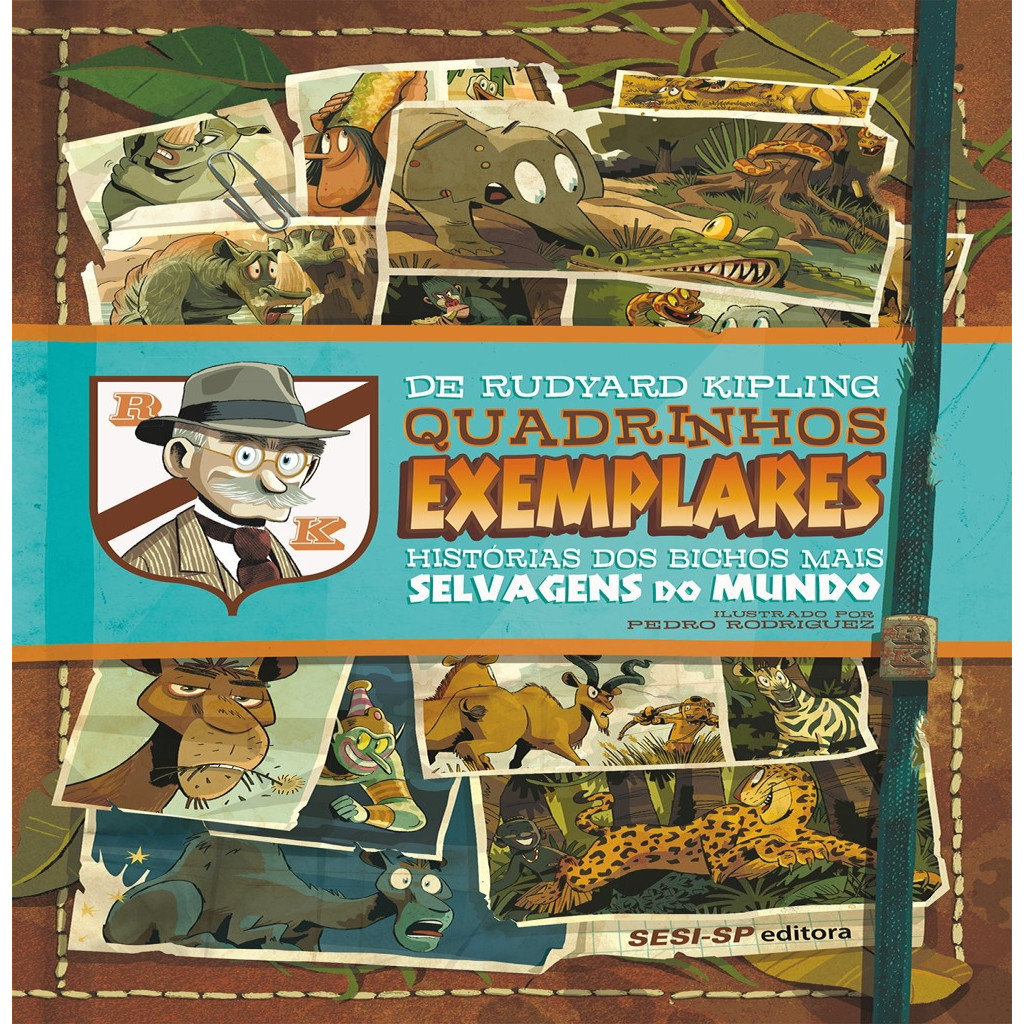 QUADRINHOS EXEMPLARES: HISTÓRIAS DOS BICHOS MAIS SELVAGENS DO MUNDO DO MUNDO autor RUDYARD KIPLING