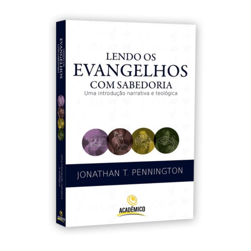Lendo os evangelhos com sabedoria | Uma introdução narrativa e teológica | Jonathan Pennington em Oferta na Shopee