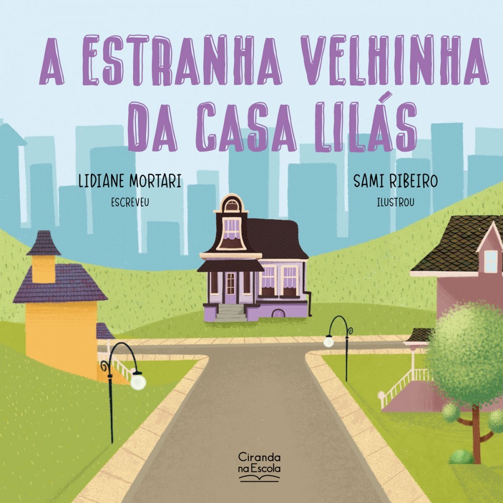 Livro Literatura infantil A estranha velhinha da casa lilás