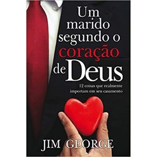 Um Marido Segundo O Coração De Deus | Jim George em Oferta na Shopee