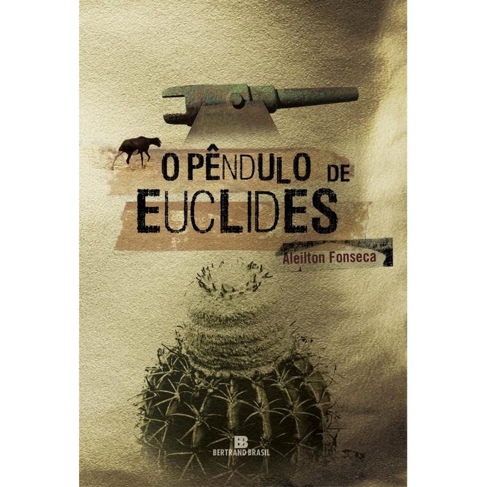 O pêndulo de Euclides - Bertrand Brasil