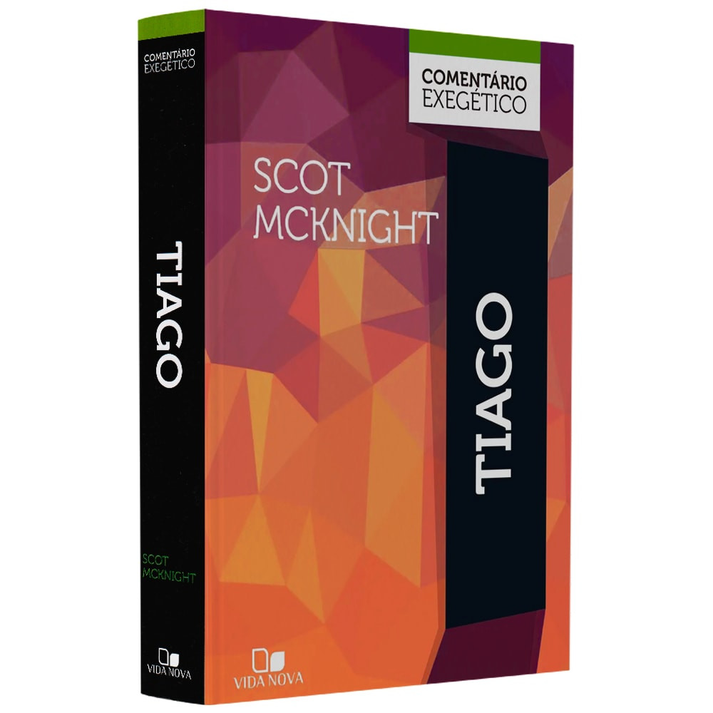 Comentário Exegético Tiago | Scot Mcknight | Edtora Vida Nova - Books & Magazines