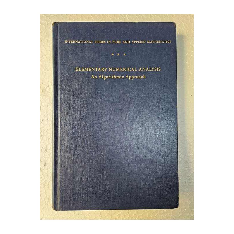 Elementary Numerical Analysis: An Algorithmic Approach de S. D. Conte; Carl de Boor 7334878