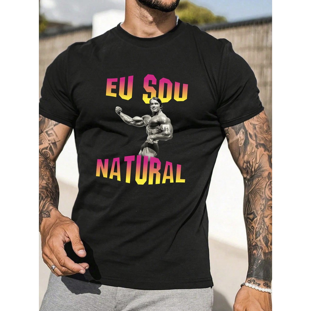 Camiseta Eu Sou Natural Academia Gym Musculação Camisa  Unissex Masculino Feminino   Streetwear