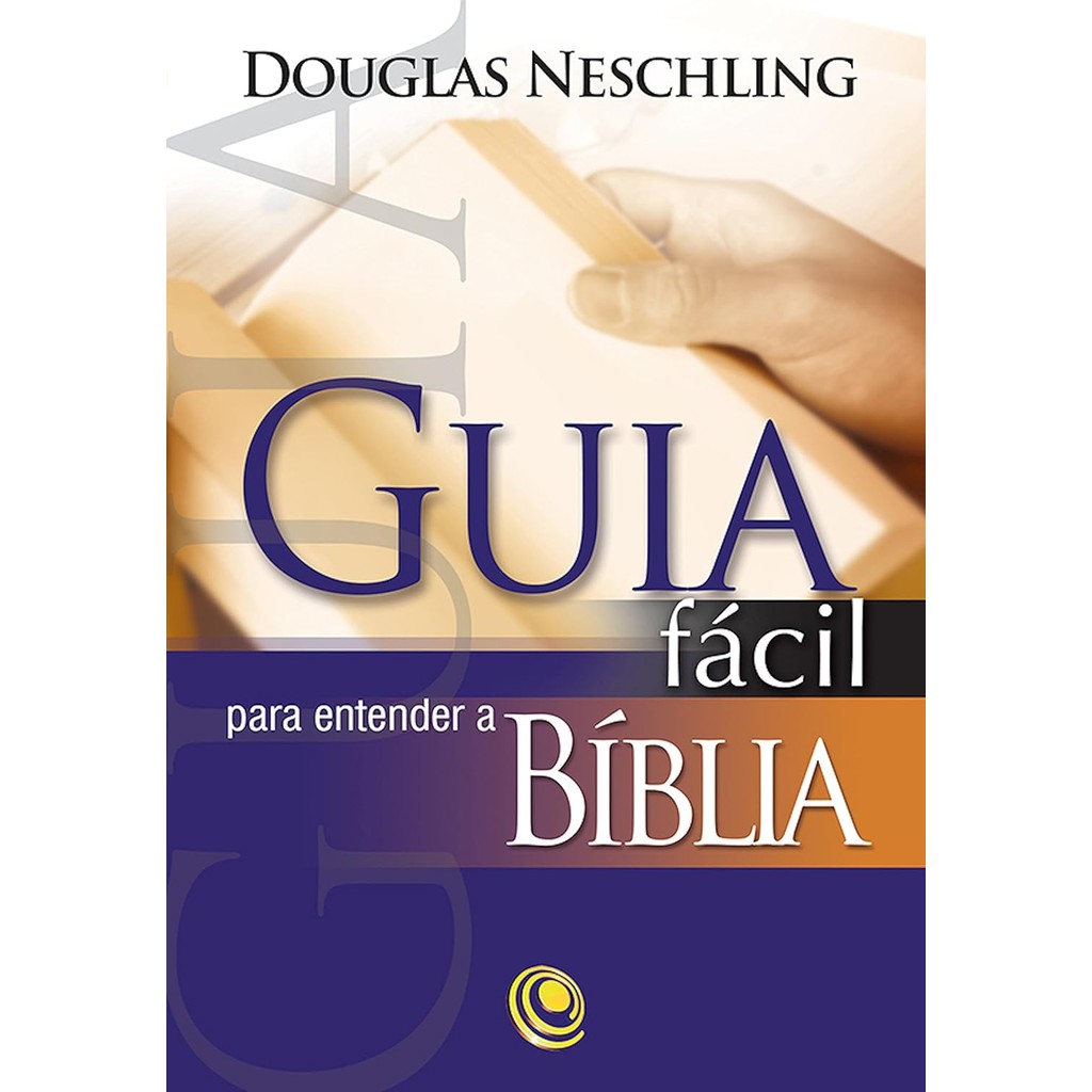 Guia Fácil Para Entender a Bíblia | Douglas Neschling em Oferta na Shopee