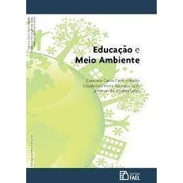Educação e Meio ambiente autor Francisco Carlos Pierin Mendes., Claudemira Vieira Gusmão Lopes