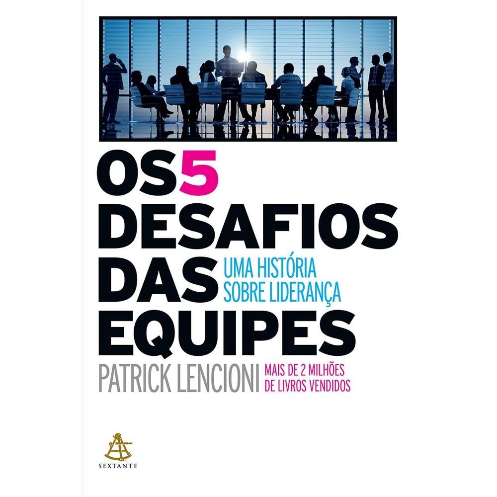 Os 5 desafios das equipesS