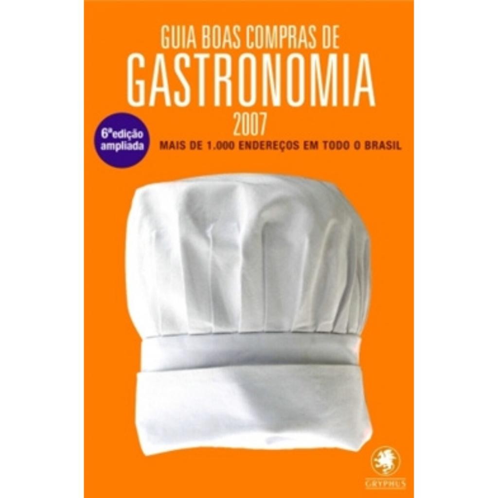 Livro: Guia Boas Compras de Gastronomia Autor: Adriana Mattar, Paulo Reis (Novo, Lacrado)