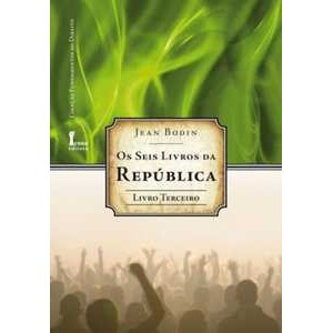 Seis livros da república: livro terceiro (fundamentos do direito) Livros OUV