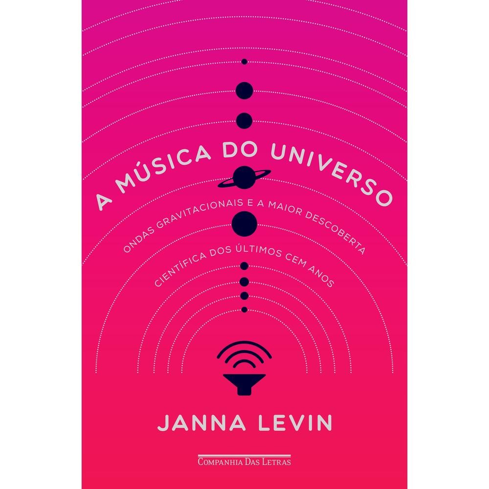A música do universo - Companhia das Letras