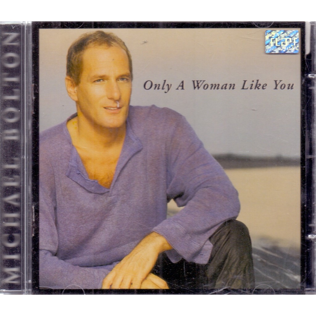 CD MICHAEL BOLTON / ONLY A WOMAN LIKE YOU [21]
