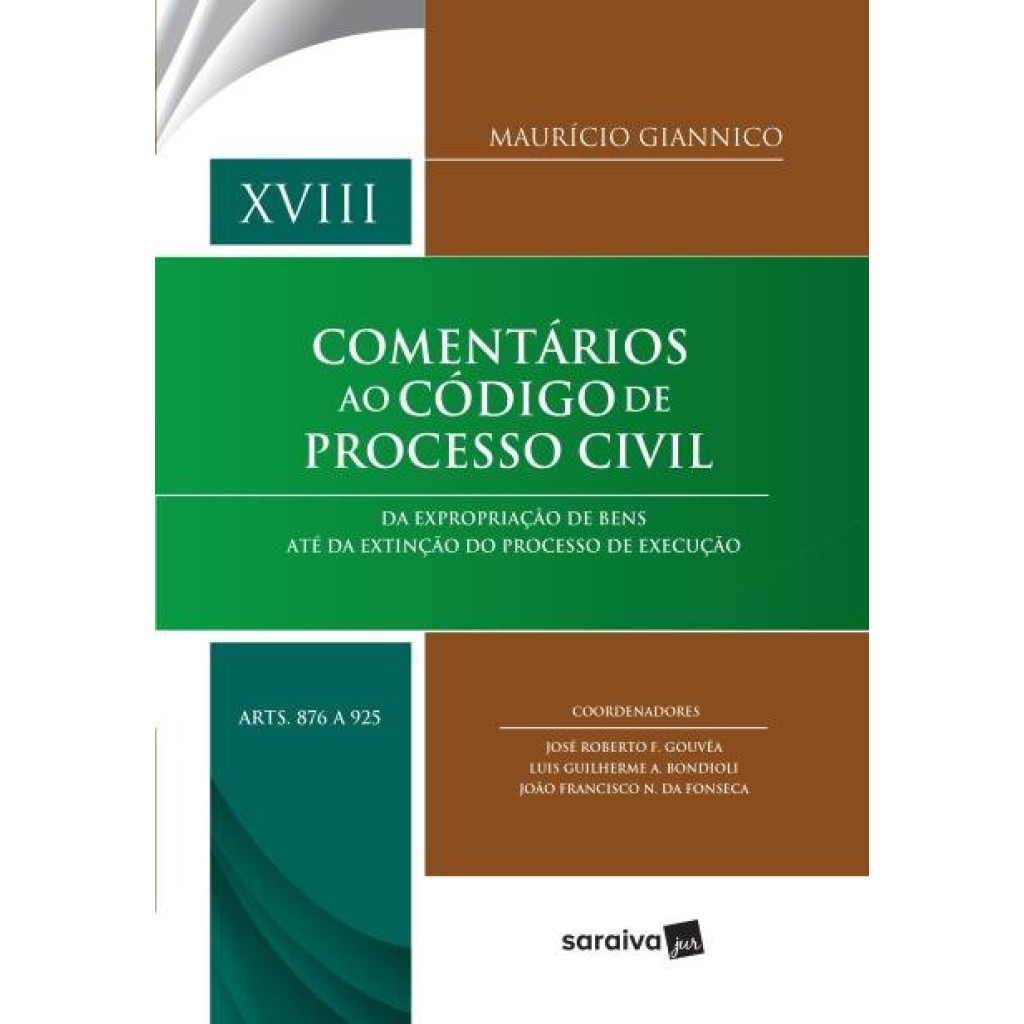 Comentários ao Código de Processo Civil : Arts. 876 a 925 - 1ª Edição 2018