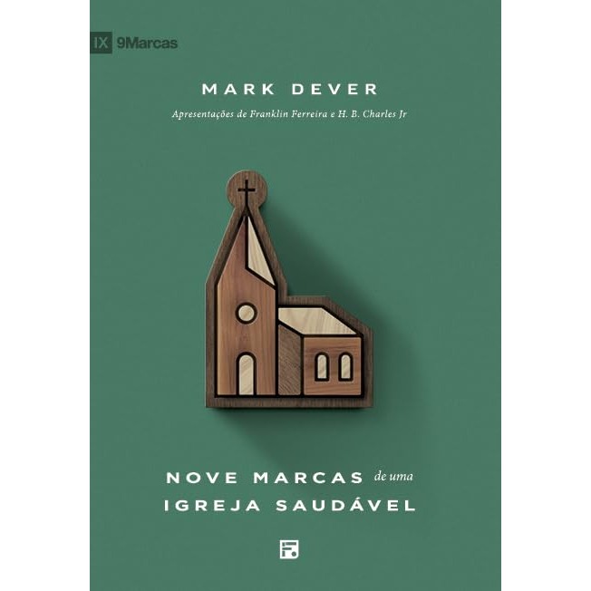 Nove marcas de uma igreja saudável | Mark Dever em Oferta na Shopee
