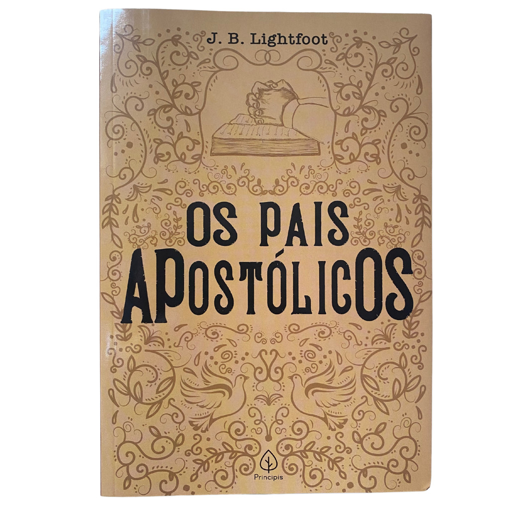 Livro Os pais apostólicos Clássicos da literatura cristã J. B. Lightfoot