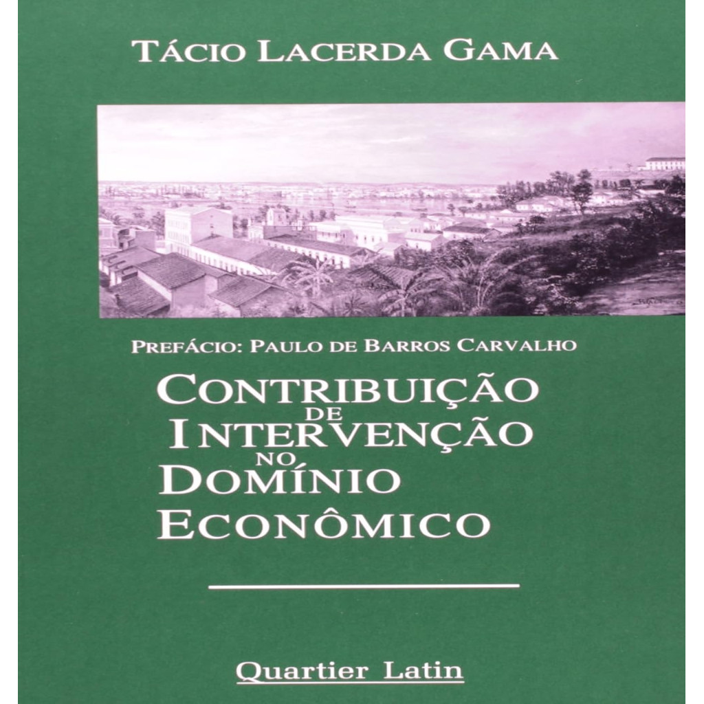 Contribuição de Intervenção no Domínio Econômico autor Tácio Lacerda Gama