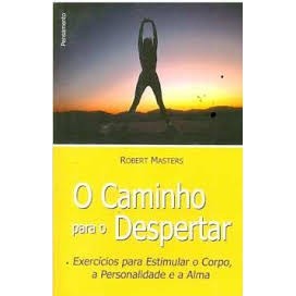 O Caminho para o Despertar de Robert Masters 7329065