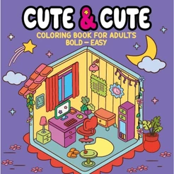 Cute & Cute - Coloring Book for Adults