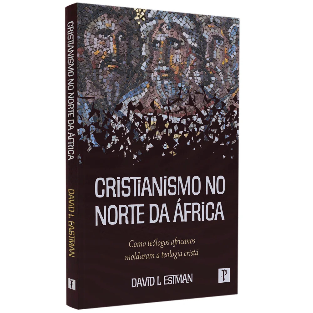 Livro Cristianismo no Norte da África | David L. Eastman