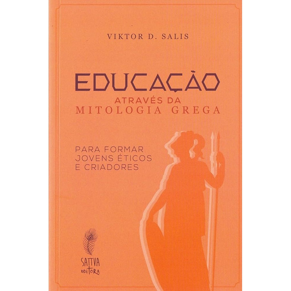 Educação através da mitologia grega autor Viktor D. Salis
