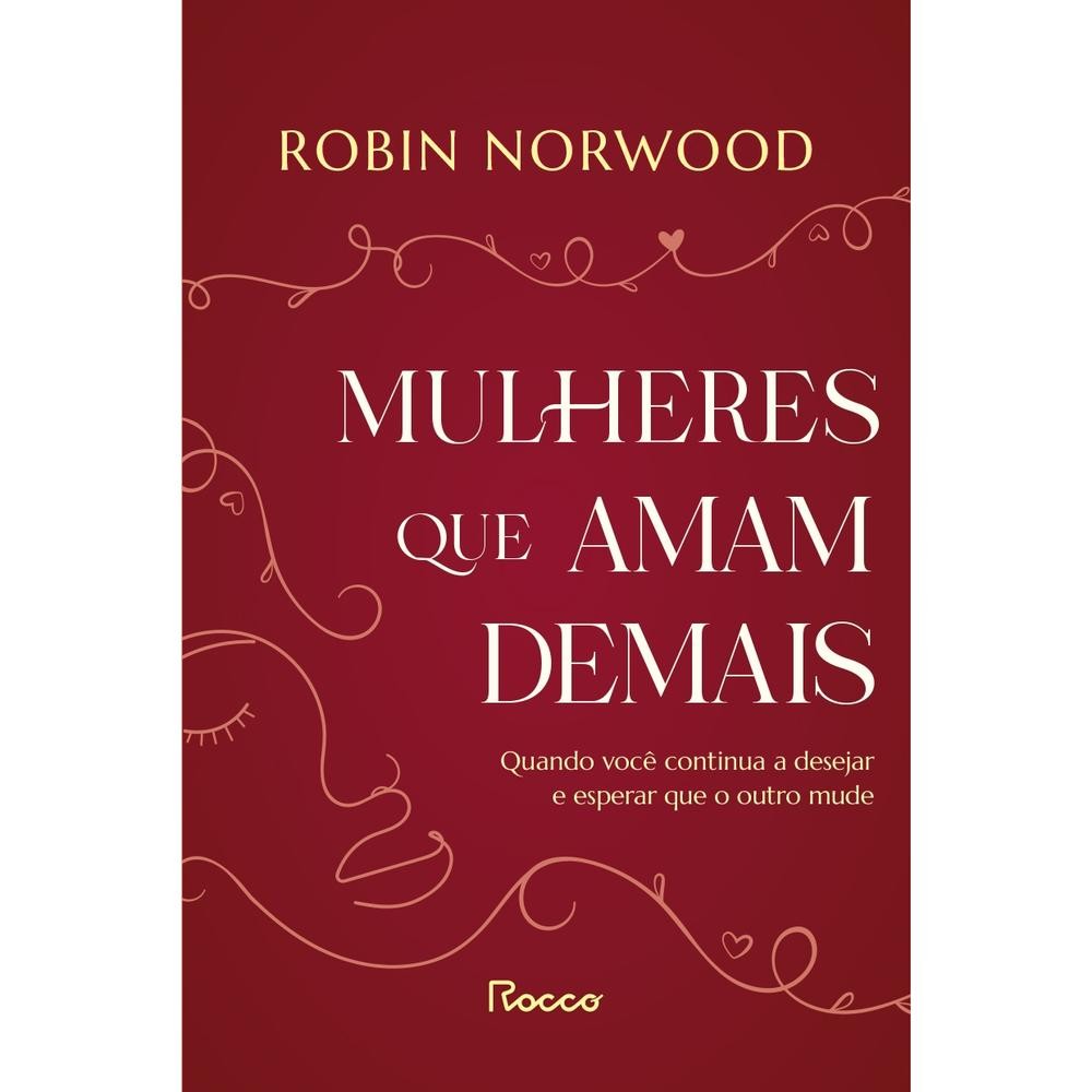 Mulheres que amam demais - Rocco