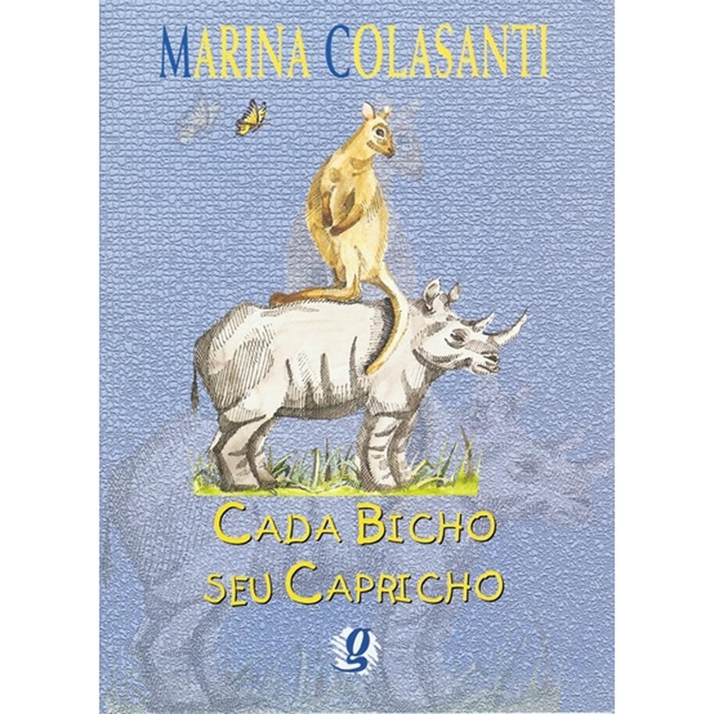 Cada bicho seu capricho - Global Editora