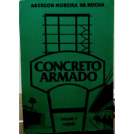 Concreto Armado - Volume 1 de Aderson Moreira da Rocha 7075244