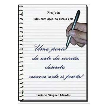 Projeto Edu, Com Açao na Escola Em autor Luciano Wagner Mendes
