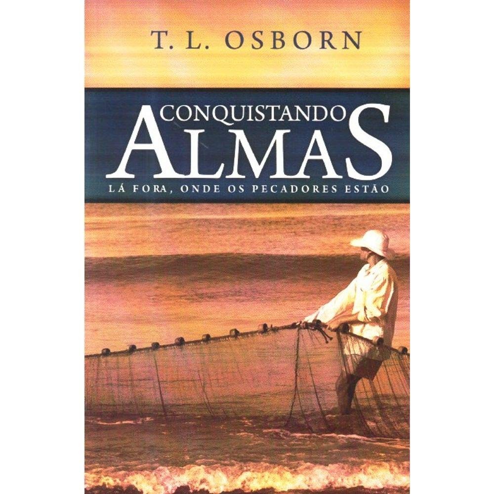 Conquistando Almas | T.l. Osborn