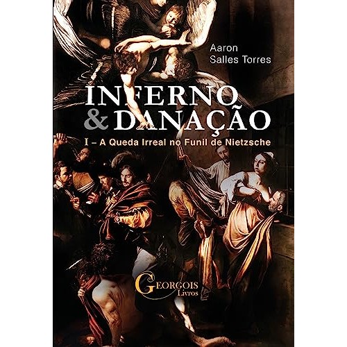 Inferno E Danaco A Queda Irreal No Funil De Nietzsche de Torres 7065684