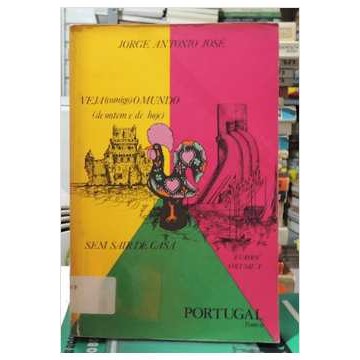 Veja (comigo) o Mundo (de Ontem e de Hoje) sem Sair de Casa: Europa - Autografado de Jorge Antonio José