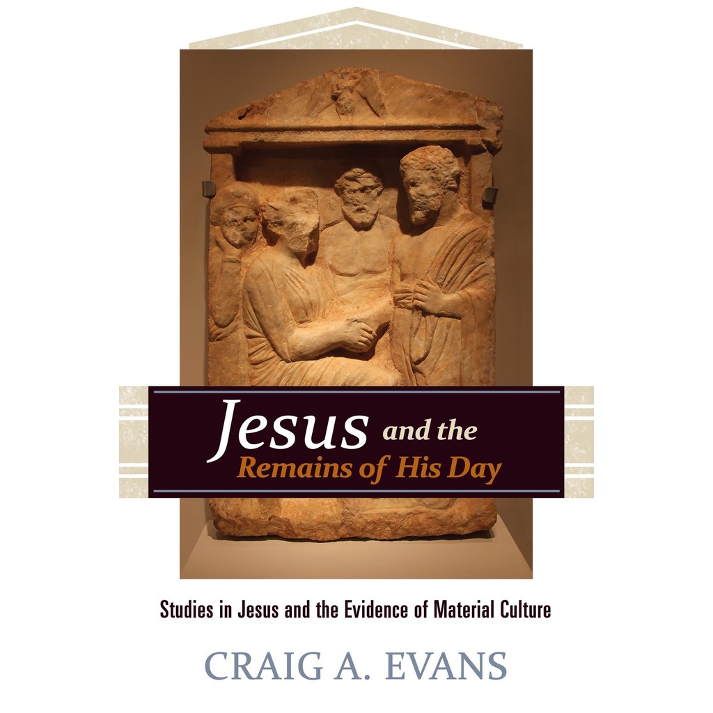 Jesus And The Remains Of His Day: Studies In Jesus And The Evidence Of Material Culture de Craig A. Evans 7054987