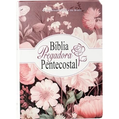 Bíblia da Pregadora Pentecostal | ARC | Tamanho Grande | Letra Normal | Couro Sintético | Floral