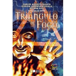 Triângulo de fogo - Coleção Jabuti autor Carlos Augusto Segato e Outros
