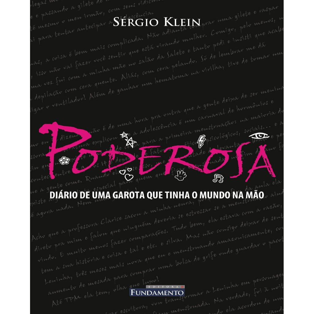 Poderosa - Diario de Uma Garota que Tinha o Mundo na Mão autor Sérgio Klein