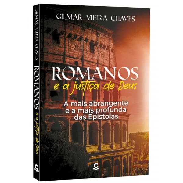 Romanos e a Justiça de Deus | Gilmar Vieira em Oferta na Shopee