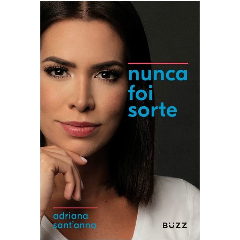 Livro: Nunca foi sorte Autor: Adriana Sant'Anna (Novo, Lacrado)
