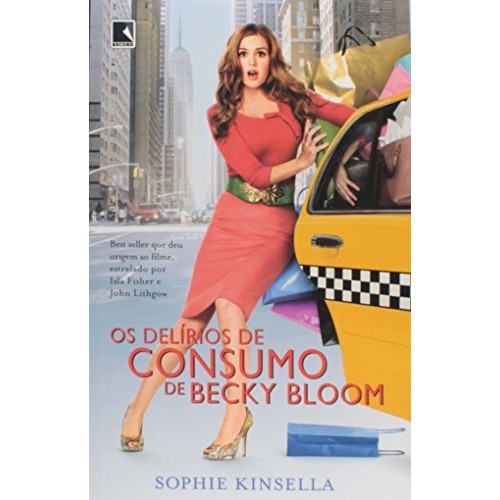 Livro Os Delírios De Consumo De Becky Bloom de Sophie Kinsella 7307746