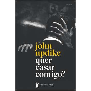 Quer Casar Comigo? de John Updike 7333505