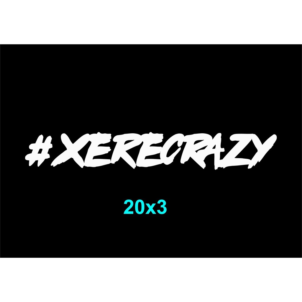 Adesivo #XERECRAZY Para Viseira Capacete Moto Tanque Carro Caminhão