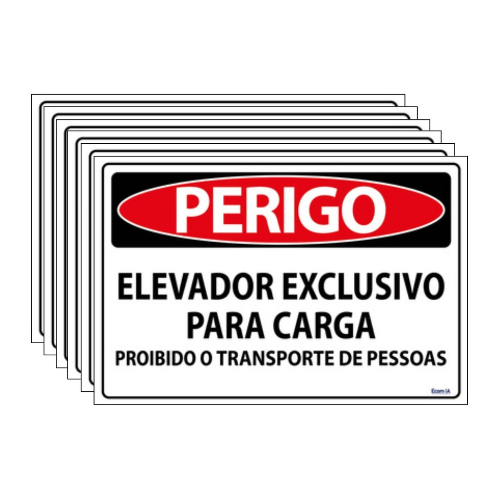 Kit 6 Placas Sinalização Perigo Elevador Exclusivo Para Carga Proibido Transporte De Pessoas 30x20 Ecom IA - SP51 F9e