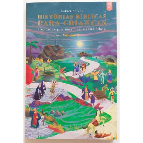 Devocional Infantil Bíblico, Novo Testamento, Livro Cristão - Histórias Bíblicas para Crianças Vol. 3